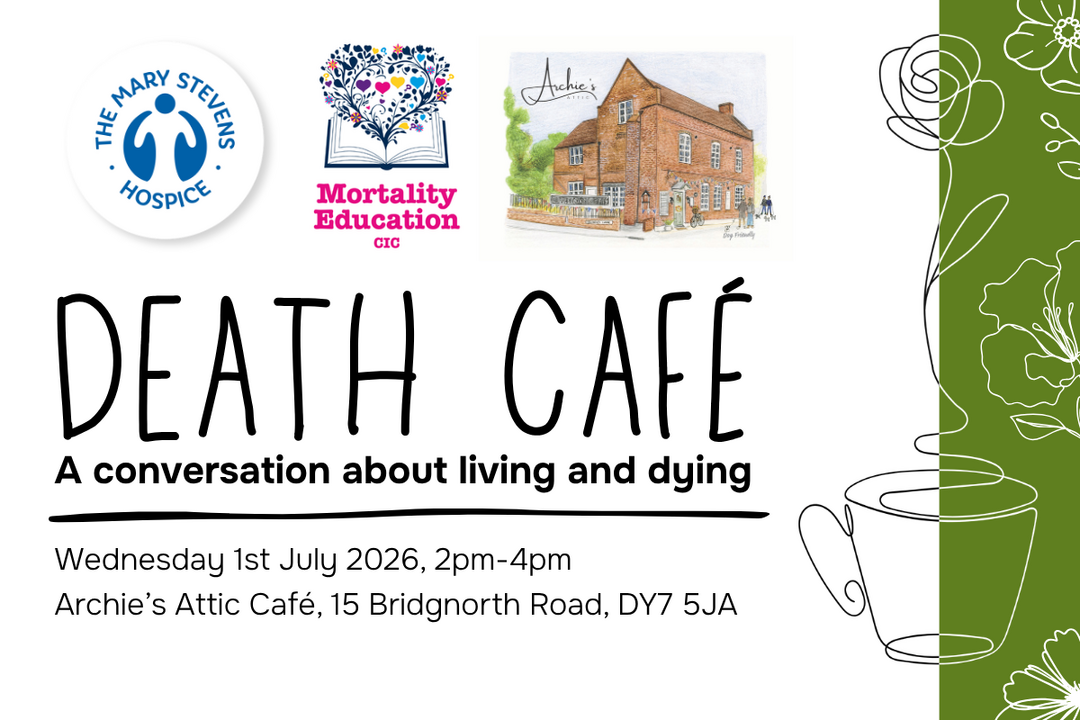 The Mary Stevens Hospice - Death Cafe